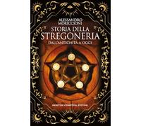 Storia della stregoneria. Dall'antichità a oggi