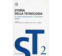Storia della tecnologia. Vol. 2/1: Le civiltà mediterranee e il M