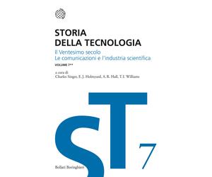 Storia della tecnologia. Vol. 7-2 - Singer C. (cur.); Hall A. R. (cur.); H...