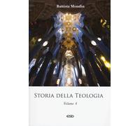Storia della teologia. Vol. 4: Epoca contemporanea - 2019 - ESD-E