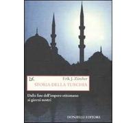 Storia della Turchia. Dalla fine dell'impero ottomano ai nostri giorni