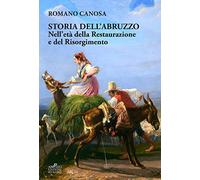 Storia dell'Abruzzo nell'età della Restaurazione e del Risorgimento
