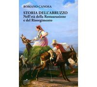 Storia dell'Abruzzo nell'età della Restaurazione e del Risorgimento