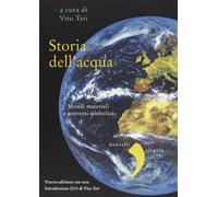 Storia dell'acqua. Mondi materiali e universi simbolici