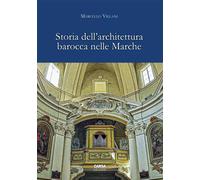 Storia dell'architettura barocca nelle Marche - [Carsa Edizioni]