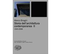 Storia dell'architettura contemporanea. Ediz. illustrata. Vol. 2: 1945-2008