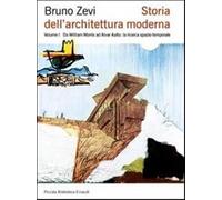 Storia dell'architettura moderna. Ediz. illustrata. Vol. 1 - Zevi Bruno