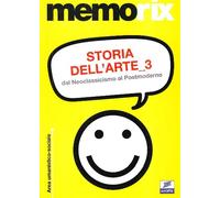 Storia dell'arte. Dal neoclassicismo al postmoderno (Vol. 3)