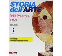 Storia dell'arte. Dalla preistoria a oggi. Per le Scuole superiori. Con e-book. Con Contenuto digitale per accesso online