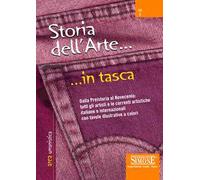 Storia dell'arte. Dalla preistoria al Novecento: tutti gli artisti e le correnti artistiche italiane e internazionali