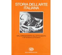 Storia dell'arte italiana. Dal Cinquecento all'ottocento. Settecento e Ottocento (Vol. 6/2)