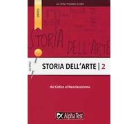 Storia dell'arte. Vol. 2: Dal Gotico al Neoclassicismo