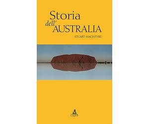 Storia dell'australia [Jun 15, 2010] Macintyre and Macintyre
