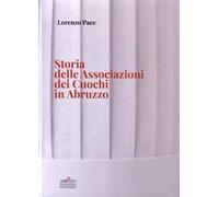 Storia delle Associazioni dei Cuochi in Abruzzo
