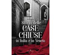 Storia delle case chiuse in Italia e in Veneto