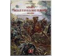 Storia delle cavallerie europee 1914-1918 ww1 Grande guerra