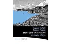 Storia delle coste italiane. Un margine infranto