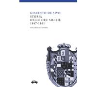 Storia delle Due Sicilie 1847-1861. Vol. 2
