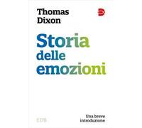 Storia delle emozioni. Una breve introduzione