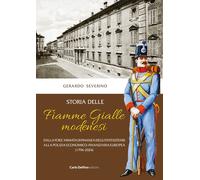 Storia delle Fiamme Gialle Modenesi. Dalla forz'armata di finanza degli stati es