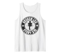 Storia delle Gambe rotte $10 Ottieni Un Intervento Chirurgico alle Gambe rotte Canotta