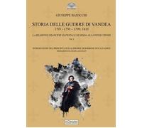 Storia delle Guerre di Vandea. 1793-1795-1799; 1815. Vol. 1. La Reazione Frances