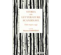 Storia delle letterature scandinave. Dalle origini a oggi