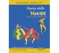 Storia delle maschere: edizione critica dopo il 70° anniversario