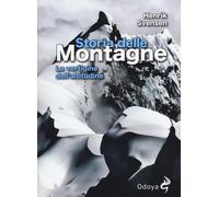Storia delle montagne. La vertigine dell'altitudine