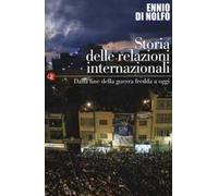 Storia delle relazioni internazionali. Vol. 3: Dalla fine della guerra fredda a oggi.