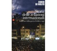 Storia delle relazioni internazionali. Vol. 3 - Di Nolfo Ennio