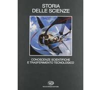 Storia delle scienze. Vol. 5: Conoscenze scientifiche e trasferimento tecnologico.