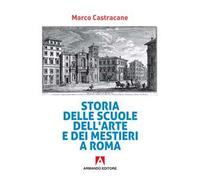 Storia delle scuole dell'arte e dei mestieri a Roma