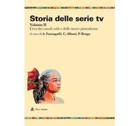 Storia delle serie tv. Vol. 2: L' era dei canali cable e delle nuove piattaforme