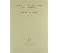 - Storia delle storie generali della filosofia. Vol.5: Il secondo Ottocento.