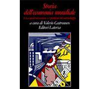 Storia dell'economia mondiale. Vol. 5: La modernizzazione e i problemi del sottosviluppo dal secondo dopoguerra agli anni Ottanta
