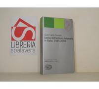 Storia dell'editoria letteraria in Italia. 1945-2003 - Ferretti Gian Carlo