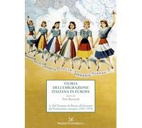 Libri Storia Dell'emigrazione Italiana In Europa #02