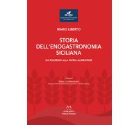 Storia dell'enogastronomia siciliana. Da Polifemo alla Patria alimentare