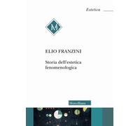 Storia dell'estetica fenomenologica - 2026 - Morcelliana