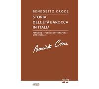 Storia dell'età barocca in Italia: Pensiero - poesia e letteratura - vita morale