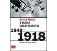 Storia dell'Europa. 1848-1918 - Nolte Ernst