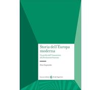 Storia dell'Europa moderna. Un profilo dall'Umanesimo alla Rivoluzione francese