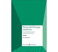 Storia dell'Europa moderna. Un profilo dall'Umanesimo alla Rivoluzione francese