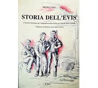 STORIA DELL'EVIS-L'ESERCITO VOLONTARIO PER L'INDIPENDENZA DELLA SICILIA