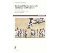 Storia dell'identità personale e della sua certificazione. Scheda segnaletica, documento d'identità e controllo nell'Europa moderna