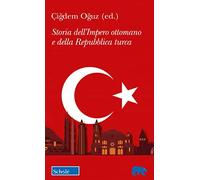 Storia dell'Impero ottomano e della Repubblica Turca