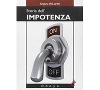 Storia dell'impotenza