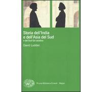 Storia dell'India e dell'Asia del Sud e del Sud Est asiatico - Ludden David
