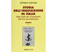 Storia dell'inquisizione in Italia. Dalla metà del Cinquecento alla fine del Set